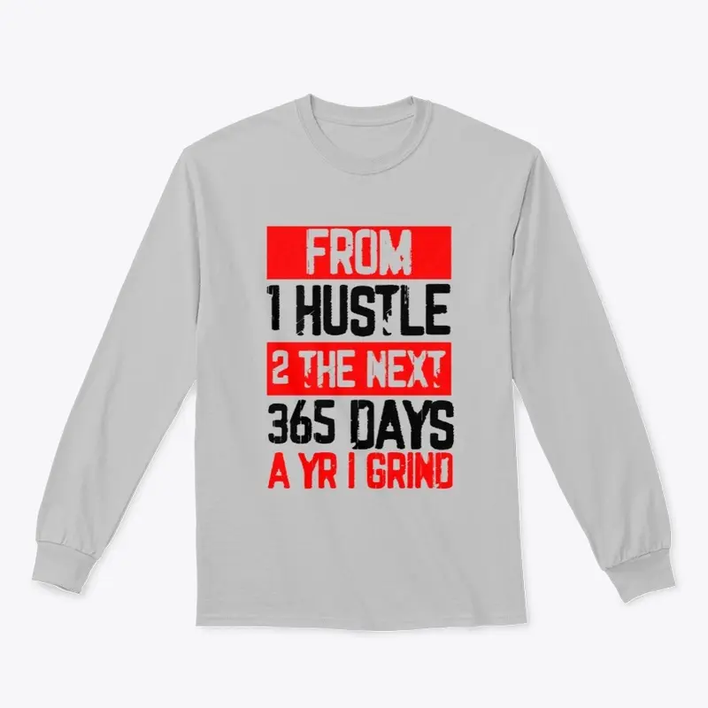 From 1 hustle 2 the next 365 days...